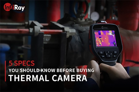 5 مواصفات يجب أن تعرفها قبل شراء كاميرا حرارية