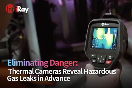 القضاء على الخطر: تكشف الكاميرات الحرارية عن تسرب الغاز الخطر مقدمًا