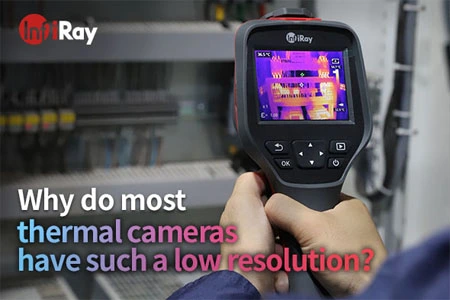 لماذا تتميز معظم الكاميرات الحرارية بدقة منخفضة ؟