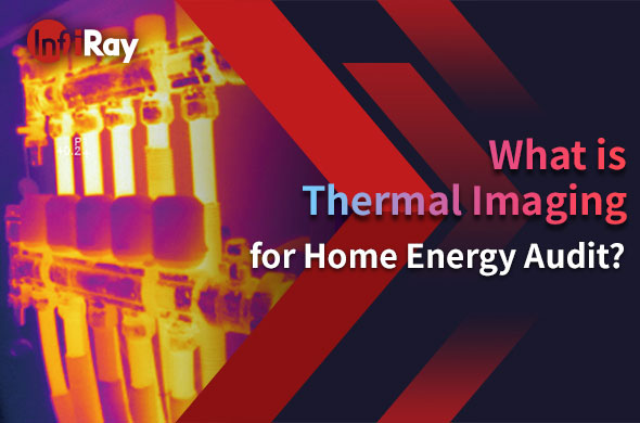 ما هو التصوير الحراري لتدقيق الطاقة المنزلية ؟